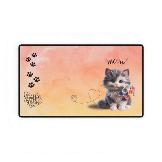 "Stand Tall Darling and Meow" Desk Mat Mouse Pad